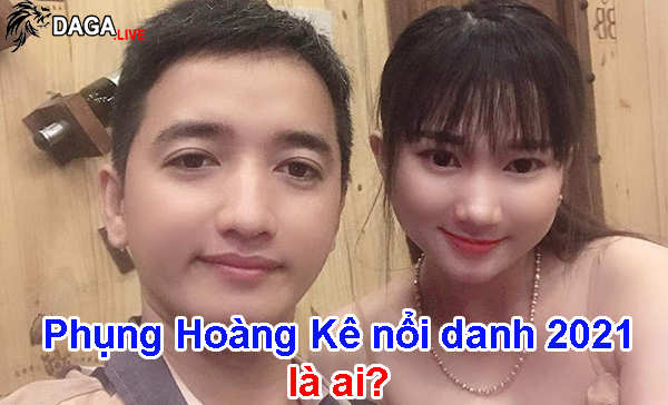 Phụng Hoàng Kê nổi danh 2021 là ai?